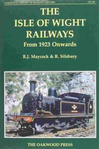The Isle of Wight Railways from 1923 Onwards