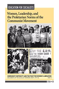 Women, Leadership and the Proletarian Norms of the Communist Movement