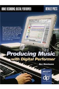 Producing Music with Digital Performer