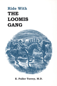 Ride with the Loomis Gang