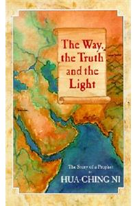 Way, the Truth and the Light