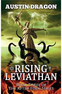 Rising Leviathan (After Eden Series, Book 3)