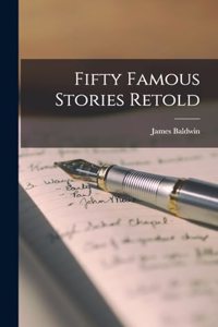 Fifty Famous Stories Retold