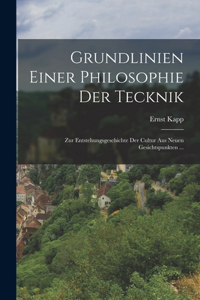 Grundlinien Einer Philosophie Der Tecknik