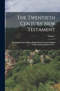 The Twentieth Century New Testament