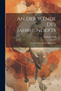 An Der Wende Des Jahrhunderts