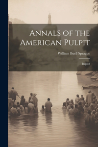 Annals of the American Pulpit