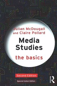 Media Studies: The Basics (Second Edition) [Paperback] Julian McDougall and Claire Pollard
