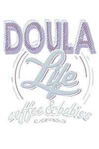 Doula Life Coffee & Babies