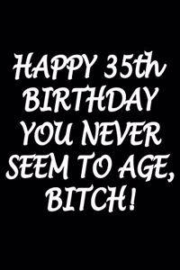 Happy 35th Birthday