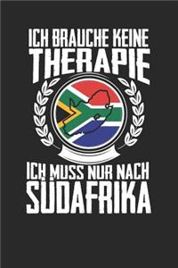 Ich brauche keine Therapie ich muss nur nach Südafrika