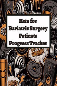 Keto for Bariatric Surgery Patients Progress Tracker