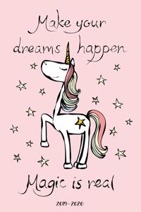 Make Your Dreams Happen Magic Is Real 2019-2020