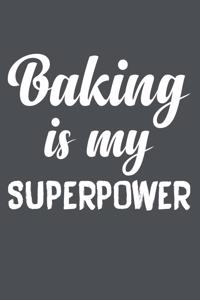 Baking Is My Superpower