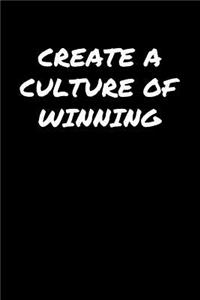 Create A Culture Of Winning