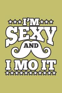 I'M sexy And I Mo It