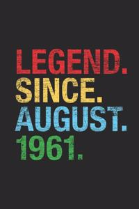 Legend Since August 1961
