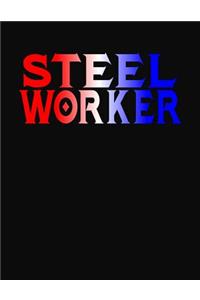Steel Worker