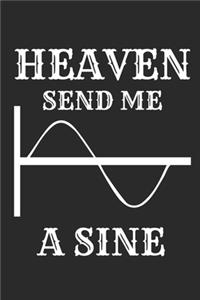 Heaven send me a sine