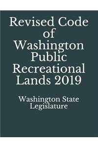 Revised Code of Washington Public Recreational Lands 2019