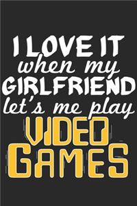 I Love It When My Girlfriend Lets Me Play Video Games