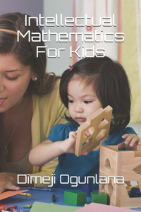 Intellectual Mathematics For Kids
