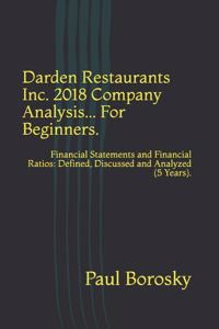 Darden Restaurants Inc. 2018 Company Analysis... For Beginners.
