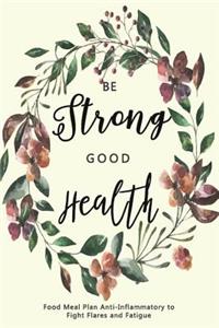 Be Strong Good Health