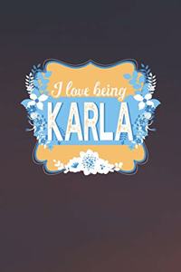 I Love Being Karla