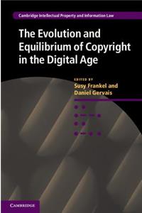 The Evolution and Equilibrium of Copyright in the Digital Age