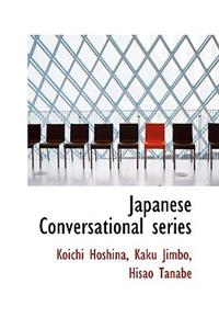 Japanese Conversational Series