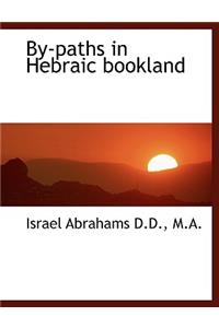 By-Paths in Hebraic Bookland