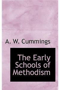 The Early Schools of Methodism