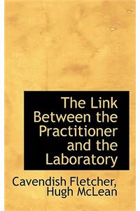 The Link Between the Practitioner and the Laboratory