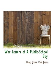 War Letters of a Public-School Boy