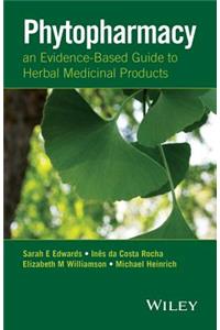 Phytopharmacy: An Evidence-Based Guide to Herbal Medicinal Products