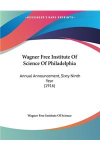 Wagner Free Institute Of Science Of Philadelphia