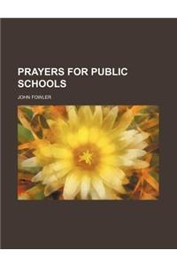 Prayers for Public Schools