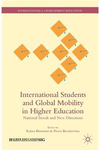 International Students and Global Mobility in Higher Education: National Trends and New Directions