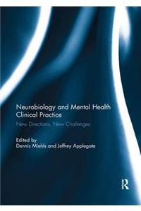 Neurobiology and Mental Health Clinical Practice