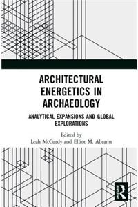 Architectural Energetics in Archaeology