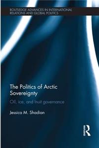 The Politics of Arctic Sovereignty