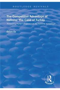 Competitive Advantage of Nations: The Case of Turkey