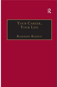 Your Career, Your Life