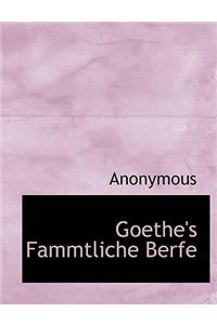 Goethe's Fammtliche Berfe