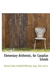 Elementary Arithmetic, for Canadian Schools