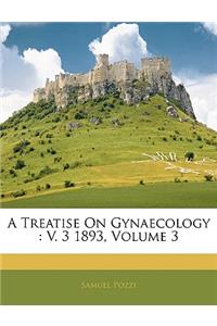 Treatise On Gynaecology