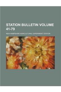 Station Bulletin Volume 41-79