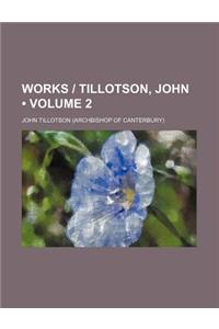 Works - Tillotson, John (Volume 2)