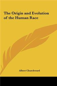 Origin and Evolution of the Human Race